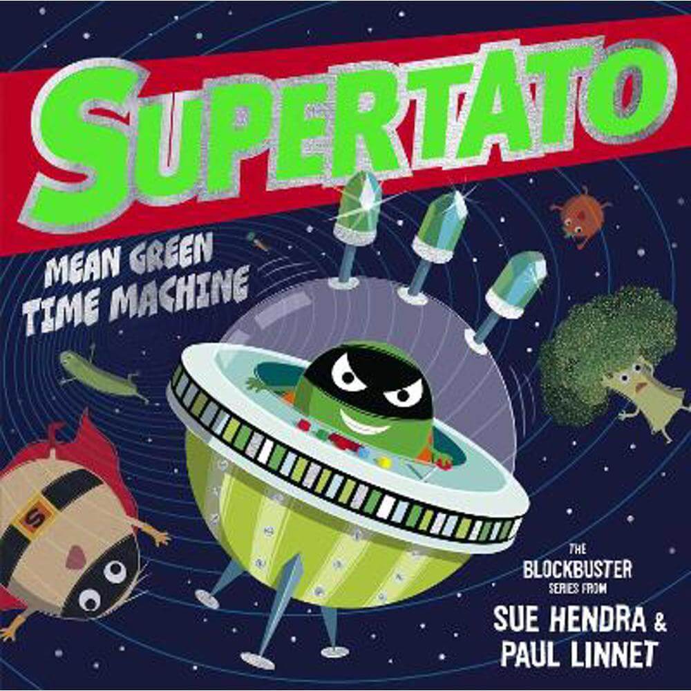 Supertato: Mean Green Time Machine (Paperback) - Sue Hendra